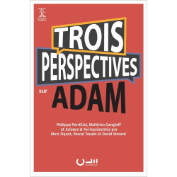 Première de couverture du livre « Trois perspectives sur Adam » collectif sous dir. Matthieu MOURY