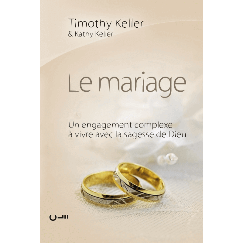 Le mariage (édition brochée) - T. & K.Keller - Livre des Éditions Clé