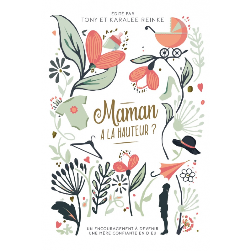Maman à la hauteur ? Tony et Karalee Reinke - Livre des Éditions Clé