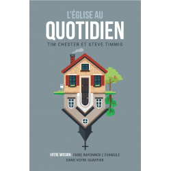 L'Église au quotidien, Tim Chester et Steve Timmis, Livre aux Editions Clé