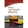 Jésus une royauté différente - Timothy Keller - Livre des Éditions Clé