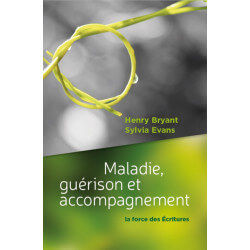 Maladie, guérison et accompagnement - Bryant/Evans - aux Éditions Clé