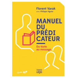 Manuel du prédicateur - broché - Florent Varak - Livre des Éditions Clé