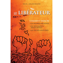 Le Libérateur - Neil Anderson - Livre des Éditions Clé