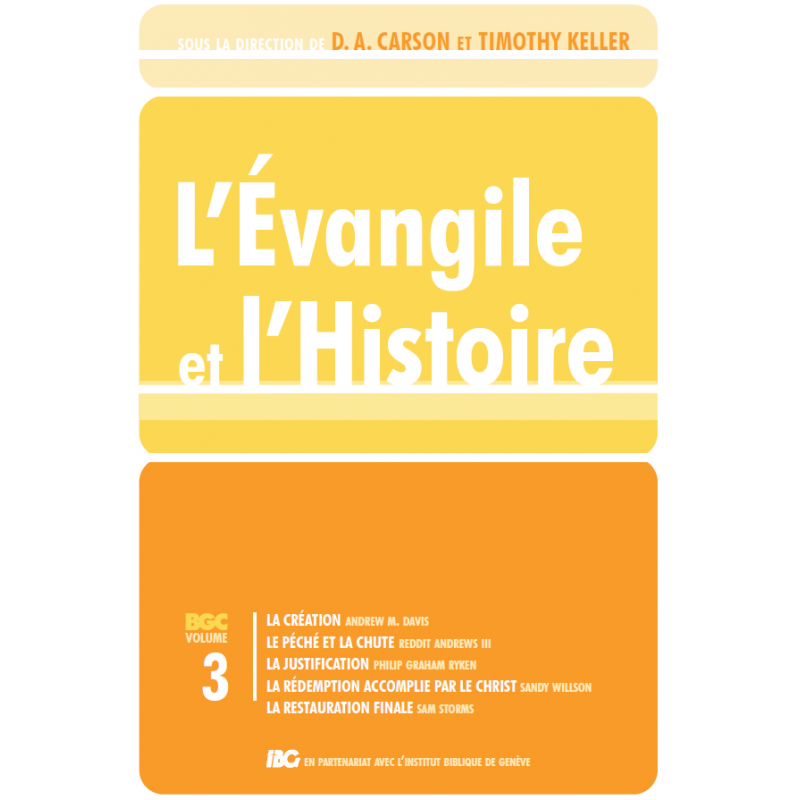 L’Évangile et l’Histoire. Volume 3 -  - Livre des Éditions Clé