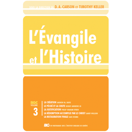 L’Évangile et l’Histoire. Volume 3 -  - Livre des Éditions Clé