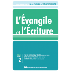 L’Évangile et l’Écriture. Volume 2 -  - Livre des Éditions Clé