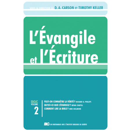 L’Évangile et l’Écriture. Volume 2 -  - Livre des Éditions Clé