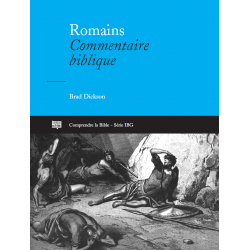 Romains : Commentaire biblique - Brad Dickson - Livre des Éditions Clé