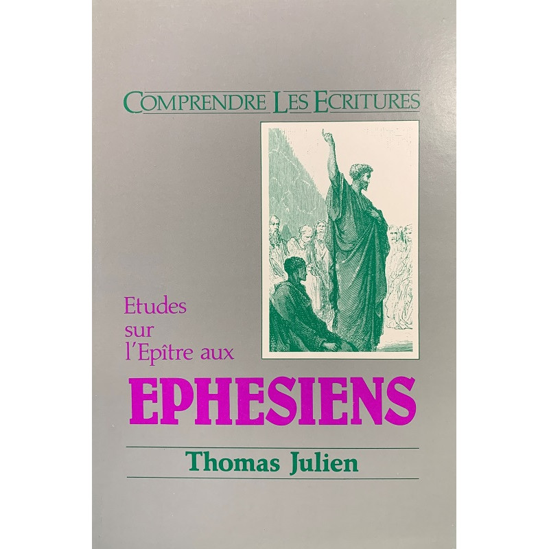 Ephésiens : Commentaire biblique - Tom Julien - Livre des Éditions Clé