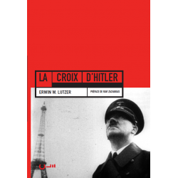 La Croix d’Hitler - Erwin W. Lutzer - Livre des Éditions Clé