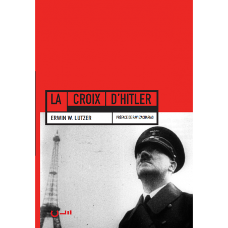 La Croix d’Hitler - Erwin W. Lutzer - Livre des Éditions Clé