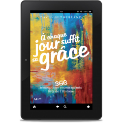 À chaque jour suffit sa grâce, David Sutherland, ePub aux Editions Clé