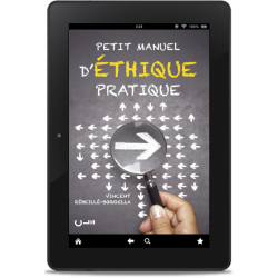 Petit manuel d’éthique pratique -ePub - Rébeillé-Borgella Éditions Clé