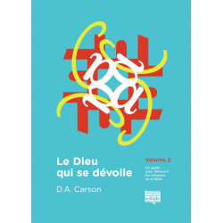 Le Dieu qui se dévoile Vol 2 - D. A. Carson - Livre des Éditions Clé