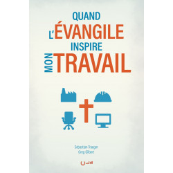 Couverture de "Quand l'Évangile inspire mon travail"