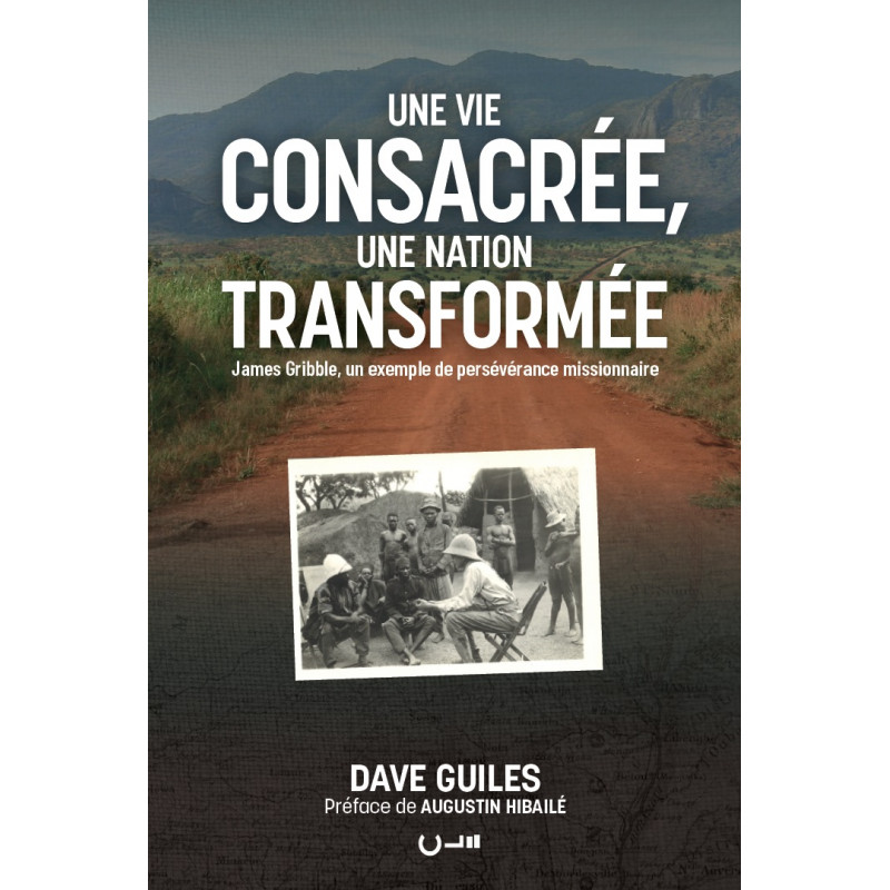 Couverture du livre "Une vie consacrée une nation transformée" par Dave Guiles