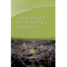 Image de couverture du livre "Une espérance en ces temps troublés"
