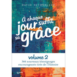 Couverture du livre "À chaque jour suffit sa grâce vol. 2" de David Sutherland aux Éditions Clé.