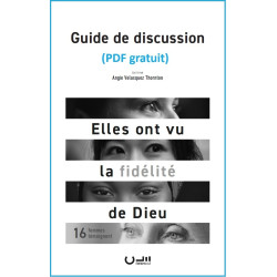Guide de discussion de «Elles ont vu la fidélité de Dieu»