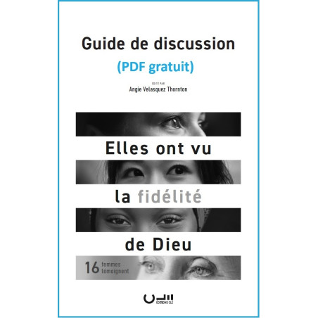 Guide de discussion de «Elles ont vu la fidélité de Dieu»