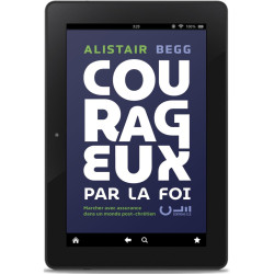 Courageux par la foi par Alistair Begg aux Éditions Clé