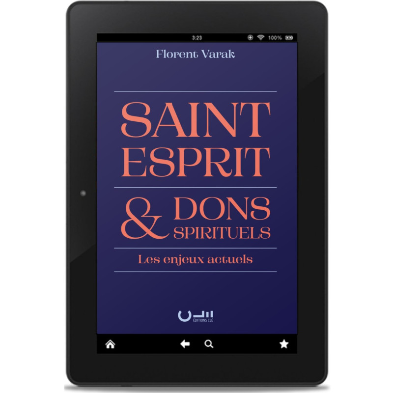 « Saint-Esprit et dons spirituels » ePub du livre de Florent Varak publié aux Éditions Clé