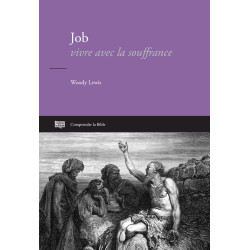 Première de couverture du livre "Job : vivre avec la souffrance" commentaire biblique de Woody Lewis publié aux Éditions Clé